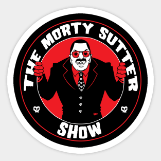 The Morty Sutter Show (Sinister Morty) Sticker